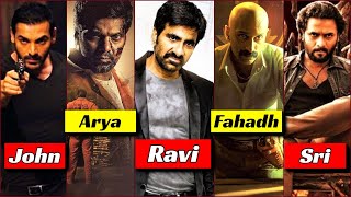Ravi Teja, John Abraham, Arya, Sriimurali, Fahadh Faasil Upcoming Movies 2022 | Coming Next 4