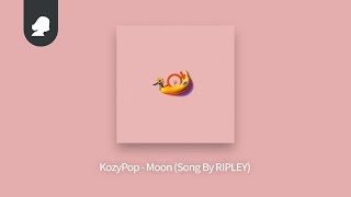 KozyPop - Moon (Song By RIPLEY)