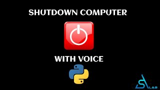 Shutdown your Computer, with your voice in Python | Python project 2021