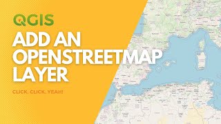 Add an OpenStreetMap layer to QGIS