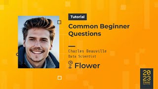 Flower Summit 2023 | Common Beginner Questions