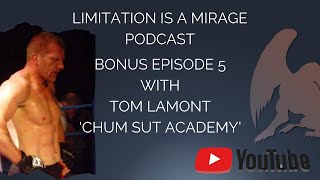 Be a Martial Artist | Bonus podcast 5 Tom Lamont
