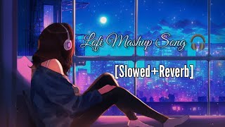 Ultimate Relaxation: Lofi Mashup Songs for Chilling and Studying