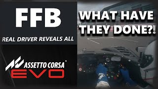 Sadly Assetto Corsa EVO FFB Lacks this KEY Detail - Real Driver Explains