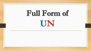 Full Form of UN || Did You Know?