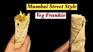 या फ्रँकी पुढे बाजारातली फ्रँकी पण फेल आहे | Mumbai Street Style Veg, Schezwan and cheese frankie 🤤😋