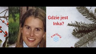 Gdzie jest Inka?//podkast kryminalny// 40