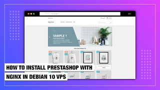 How to Install Prestashop with Nginx on a Debian 10 VPS