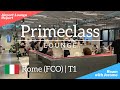 PRIMECLASS LOUNGE | ROME (FCO) AIRPORT 🇮🇹  | Terminal 1 | Lounge Visit