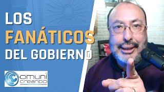 La VERDAD sobre los FANÁTICOS del GOBIERNO actual / AMLOVERS