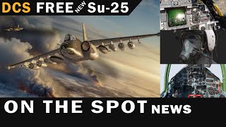 A Free Su-25A Module | AI Draken \u0026 A-6E | Early F-14A | MIG-29 Report | LA-7 Approved