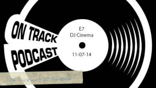 On Track with DJ Tracktion-E7-DJ Cinema