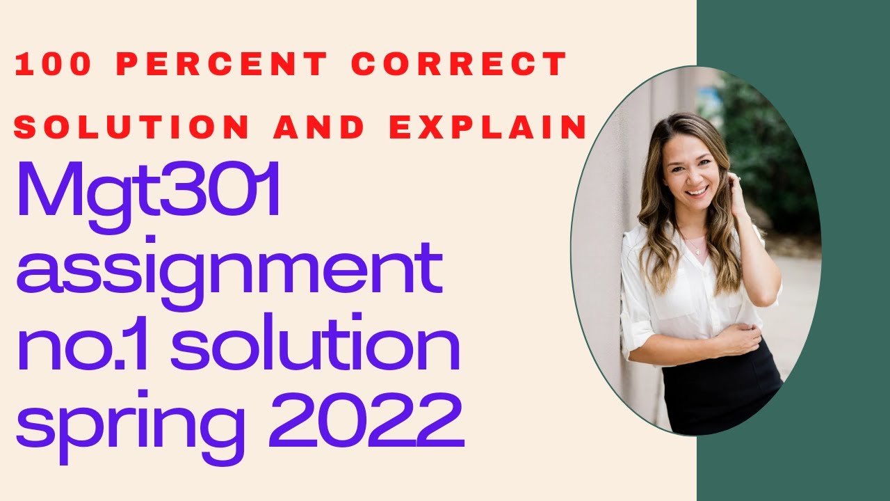 Mgt301 Assignment No.1 2022- Mgt301 Assignment No.1 Solution Spring ...