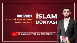 Selahaddin-i Eyyübi'nin Fetih Stratejisi | İslam Dünyası