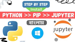 How to Install Python and Jupyter Notebook using pip in Windows (Bangla)
