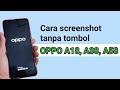 Cara screenshot tanpa tombol hp Oppo A18, A38 dan A58