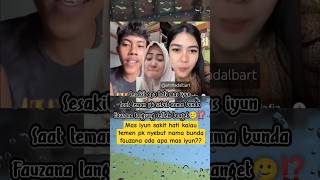 Mas iyun sakit hati sama bunda#fauzana #masiyun #sobatngarit