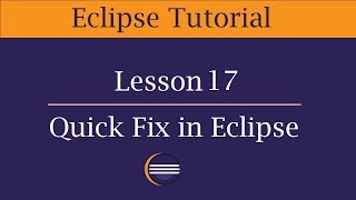 Eclipse Quick Fix Feature | Fix Code Automatically | Lesson 17
