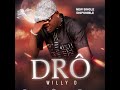 Willy D [ Drô Audio Officiel ]