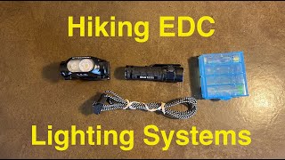 Hiking EDC:  Lighting System