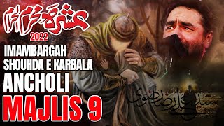 Majlis 9 | Imambargah Shouhda Karbala Ancholi | Maulana Syed Ali Raza Rizvi | 9th Muharram 1444/2022