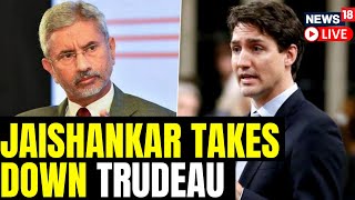 EAM S Jaishankar LIVE | S Jaishankar Slams Justin Trudeau And Canada | India-Canada Relations | N18L