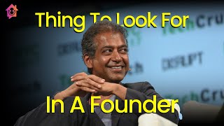 Thing To Look For In A Founder - Naval Ravikant