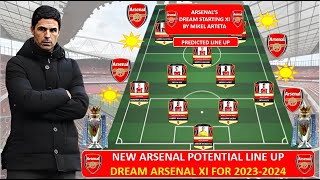 MIKEL ARTETA'S ~ DREAM ARSENAL XI FOR 202324 FT DECLAN RICE, Arsenal Transfer News   Arsenal News