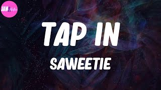 🎋 Saweetie, "Tap In" (Lyrics)