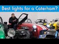 Caterham front and rear light options, plus our recommendations