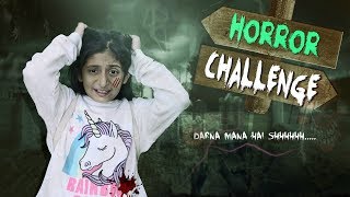 The HORROR Challenge - Darna Mana Hai | #Kids #Scary #Haunted #MyMissAnand