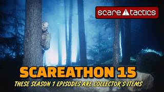 Scare Tactics Scareathon 15