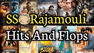 Rajamouli hits and flops in telugu | Rajamouli hits and flops all telugu movies list