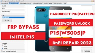 FrpBypass|Remove|GoogleAccountUnlock in Itel P15|w5005|P|Hardreset Pin|Pattern|Password Unlock 2023