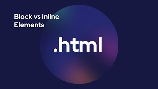 HTML Block vs Inline Elements