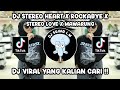 DJ STEREO HEART X ROCKABYE X STEREO LOVE X MAWARUNG DJ VELL BASS VIRAL TIK TOK TERBARU 2024 !