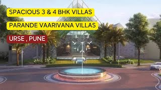 Parande Vaarivana Villas in Urse Pune, Near Talegaon  3 \u0026 4 BHK Villas