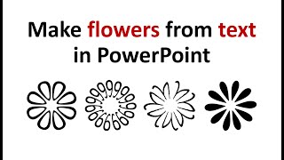 How to make flowers from text in PowerPoint?