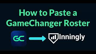 Import Your GameChanger Roster in Seconds (No Manual Entry)