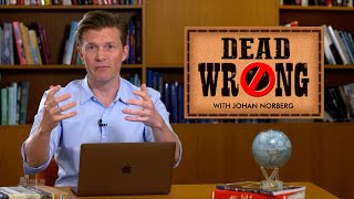 Dead Wrong® with Johan Norberg - Why Securing Supplies Creates Insecurity