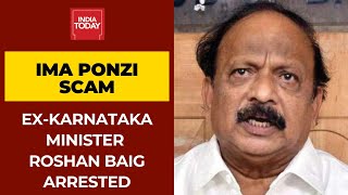 IMA Ponzi Scam: CBI Arrests Ex-Karnataka Minister Roshan Baig, Sent To 14-Days Judicial Custody