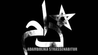 Adambol ft.Mocca \u0026 Nuri - STRASSENABITUR Exclusive