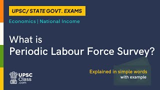 What is Periodic Labour Force Survey?