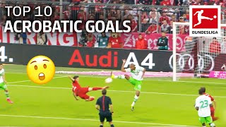 Top 10 Best Acrobatic Goals All Time