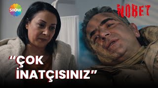 Nöbet | Barış Binbaşı hastaneye gitmek istemiyor!