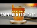 How to Make a COFFEE OLD FASHIONED: A Template That Works Every Time! ☕️🥃