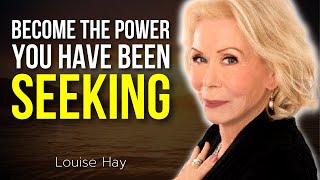 Louise Hay - "Become The Power You Have Been Seeking" (Eye Opening Speech)