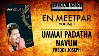 Ummai Padatha - En Meetpar Vol 1 - Freddy Joseph