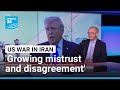'Growing mistrust and disagreement' over Trump declaring war with Iran • FRANCE 24 English