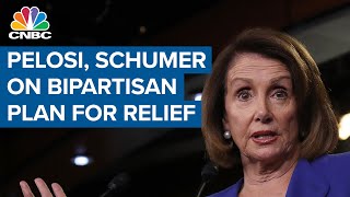 Nancy Pelosi, Chuck Schumer: Bipartisan plan should be basis for immediate Covid-19 aid talks